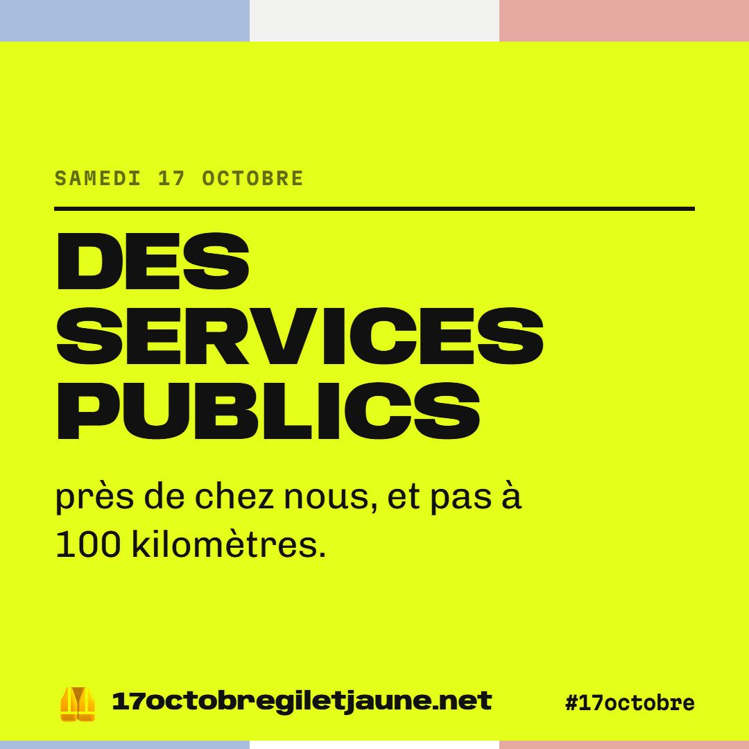 Des services publics près de chez nous, et pas à 100 kilomètres.