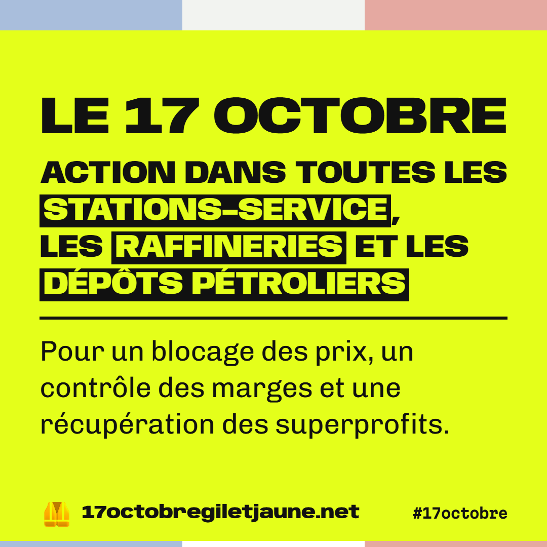 Le 17 octobre, action dans toutes les stations-service, les raffineries et les dépôts pétroliers, pour un blocage des prix, un contrôle des marges et une récupération des superprofits.